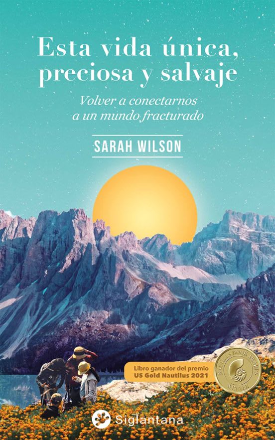 ESTA VIDA ÚNICA, PRECIOSA Y SALVAJE - SARAH WILSON1