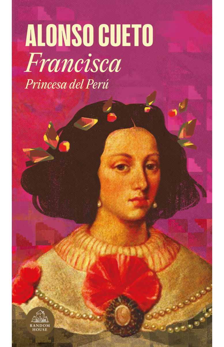 FRANCISCA PRINCESA DEL PERÚ - ALONSO CUETO1