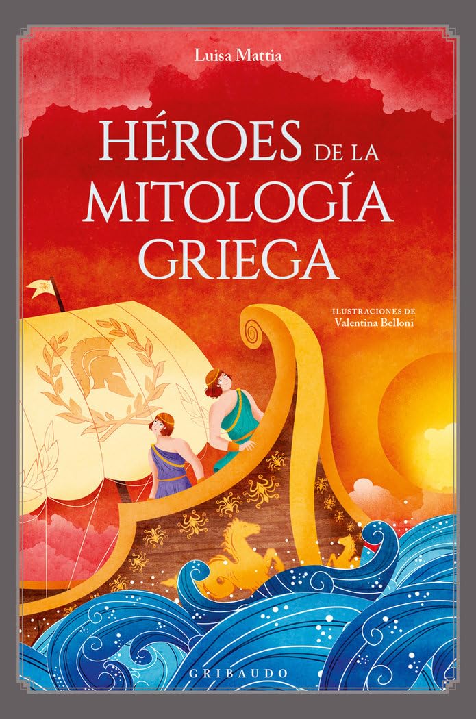 GRANDES HÉROES DE LA MITOLOGÍA GRIEGA - LUISA MATTIA1