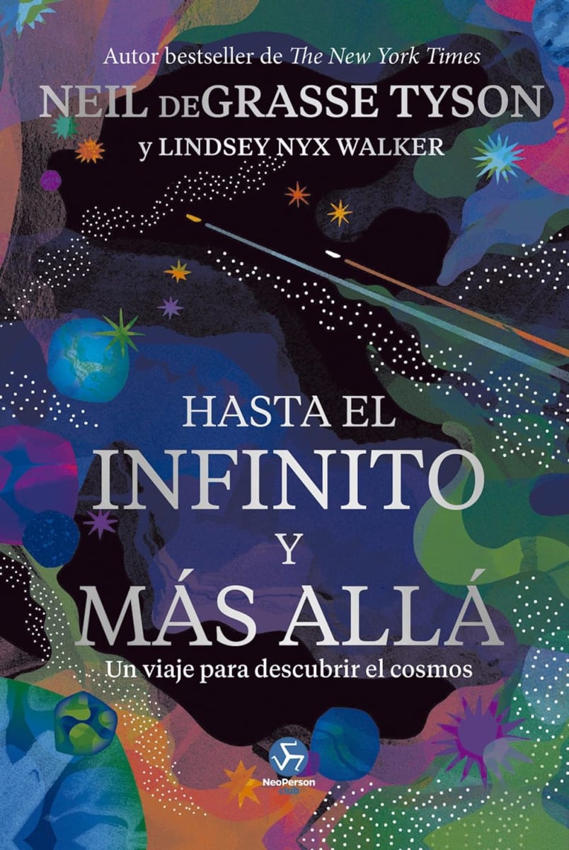HASTA EL INFINITO Y MÁS ALLÁ TD - NEIL DE GRASSE, LINDSEY NYX1