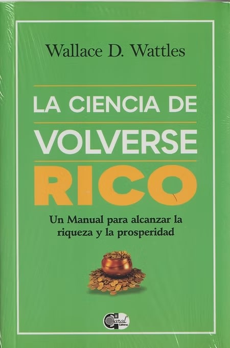 LA CIENCIA DE HACERSE RICO - WALLACE WATTLES1
