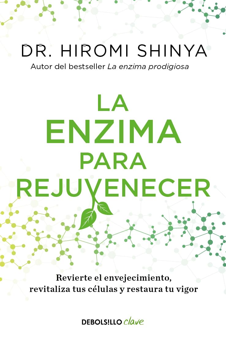 LA ENZIMA PARA REJUVENECER - DR. HIROMI SHINYA1
