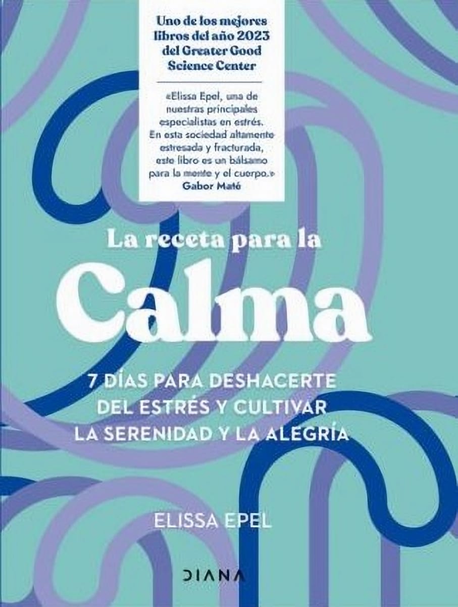 LA RECETA PARA LA CALMA - ELISSA EPEL1
