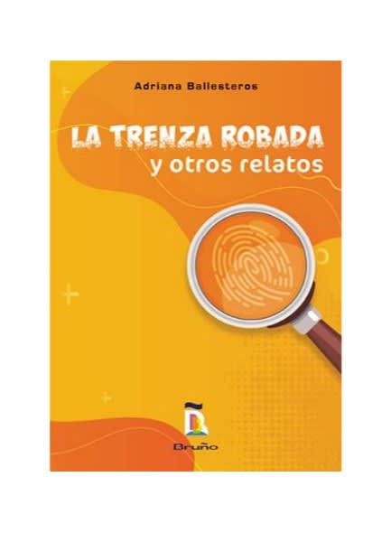 LA TRENZA ROBADA Y OTROS RELATOS - ADRIANA BALLESTEROS1