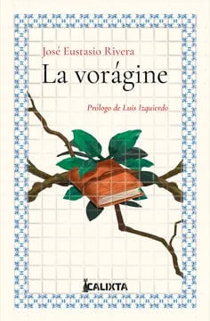 LA VORÁGINE - JOSÉ EUSTASIO RIVERA1