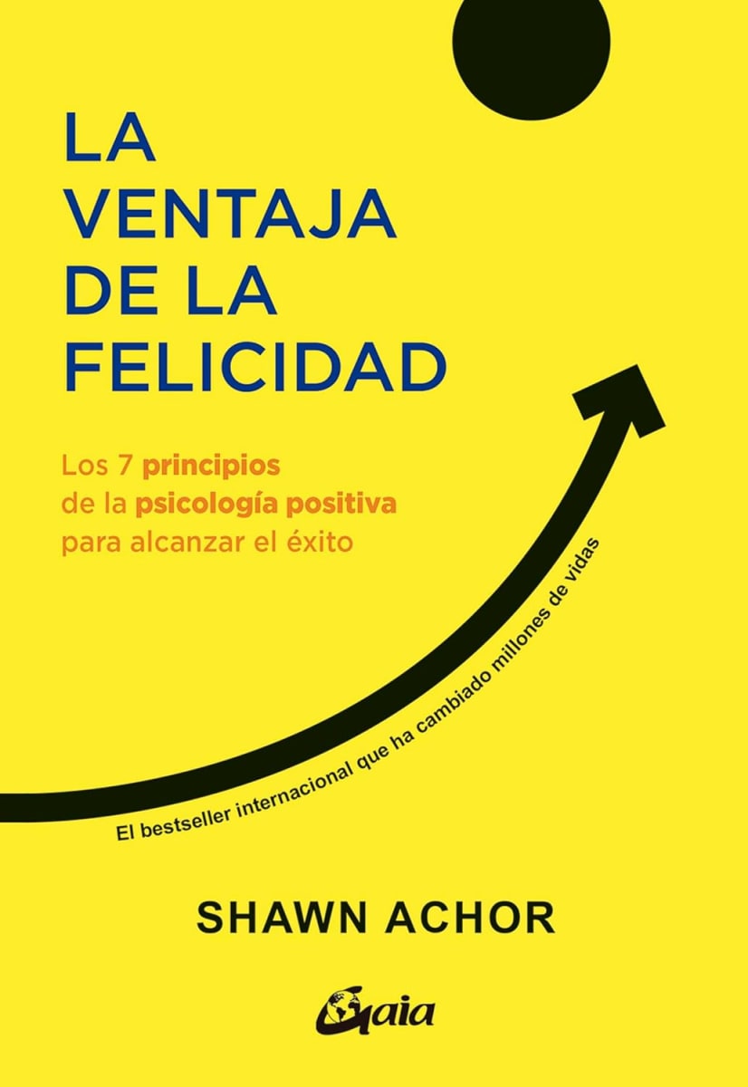 LA VENTAJA DE LA FELICIDAD - SHAWN ACHOR1