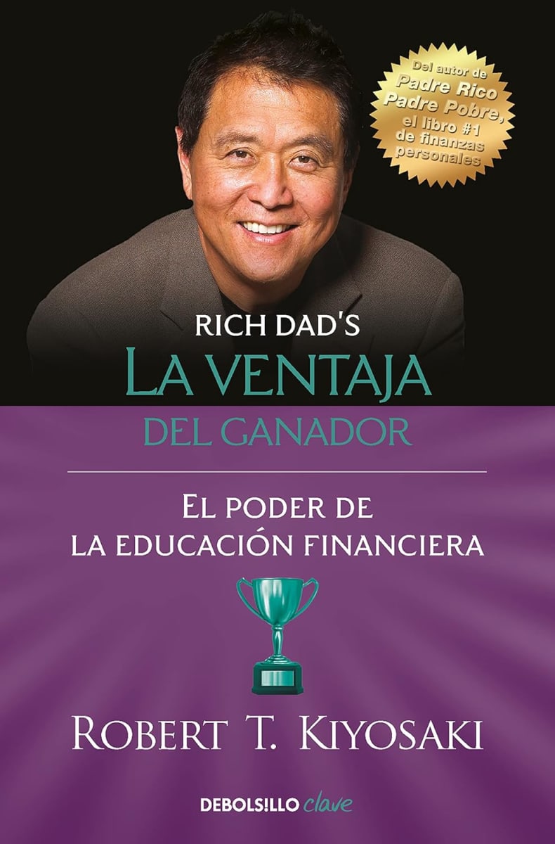 LA VENTAJA DEL GANADOR - ROBERT T. KIYOSAKI. TAPA BLANDA1