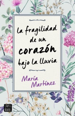 LA FRAGILIDAD DE UN CORAZÓN BAJO LA LLUVIA1