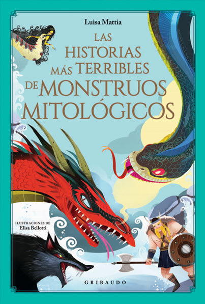 LAS HISTORIAS MÁS TERRIBLES DE MONSTRUOS MITOLÓGICOS TD - LUISA MATTIA1