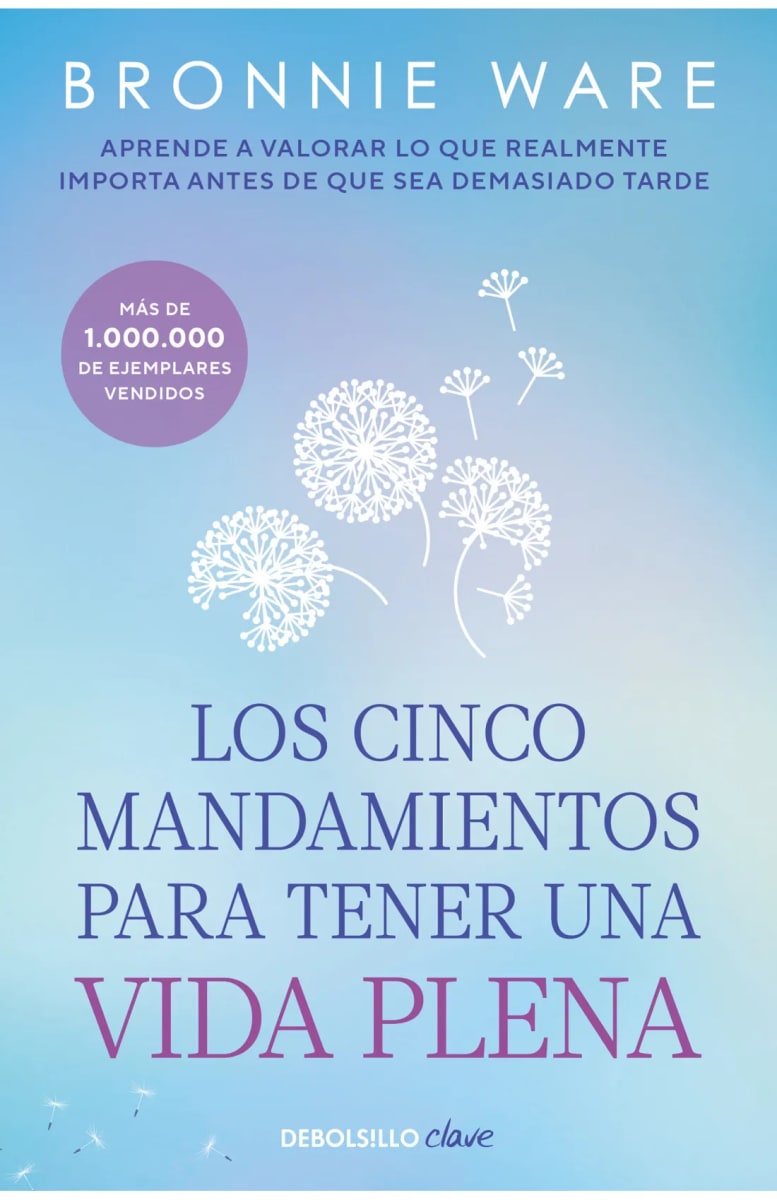 LOS CINCO MANDAMIENTOS PARA TENER UNA VIDA PLENA - BRONNIE WARE1
