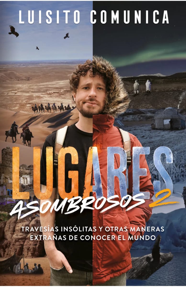 LUGARES ASOMBROSOS 2 - LUISITO COMUNICA1
