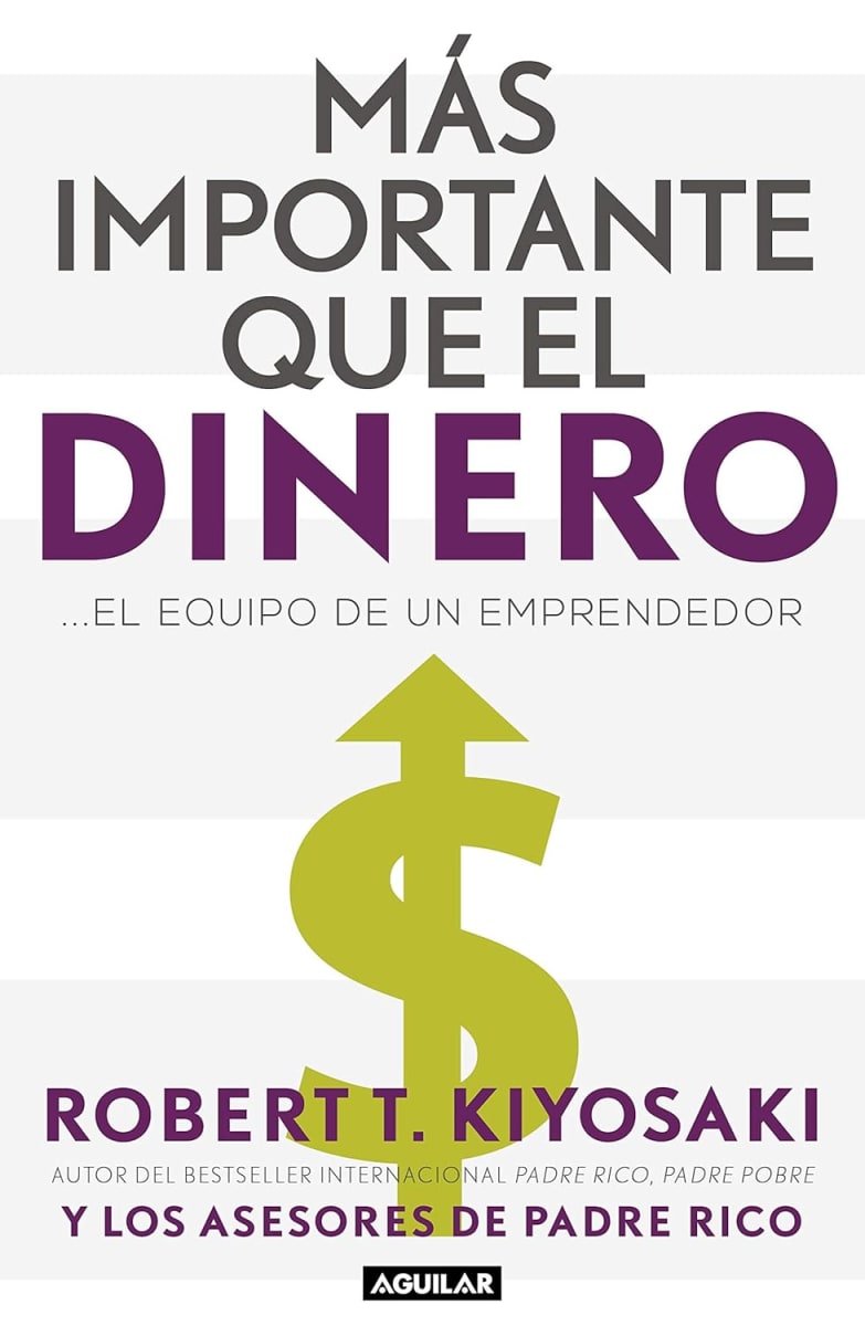MÁS IMPORTANTE QUE EL DINERO - ROBERT T. KIYOSAKI1