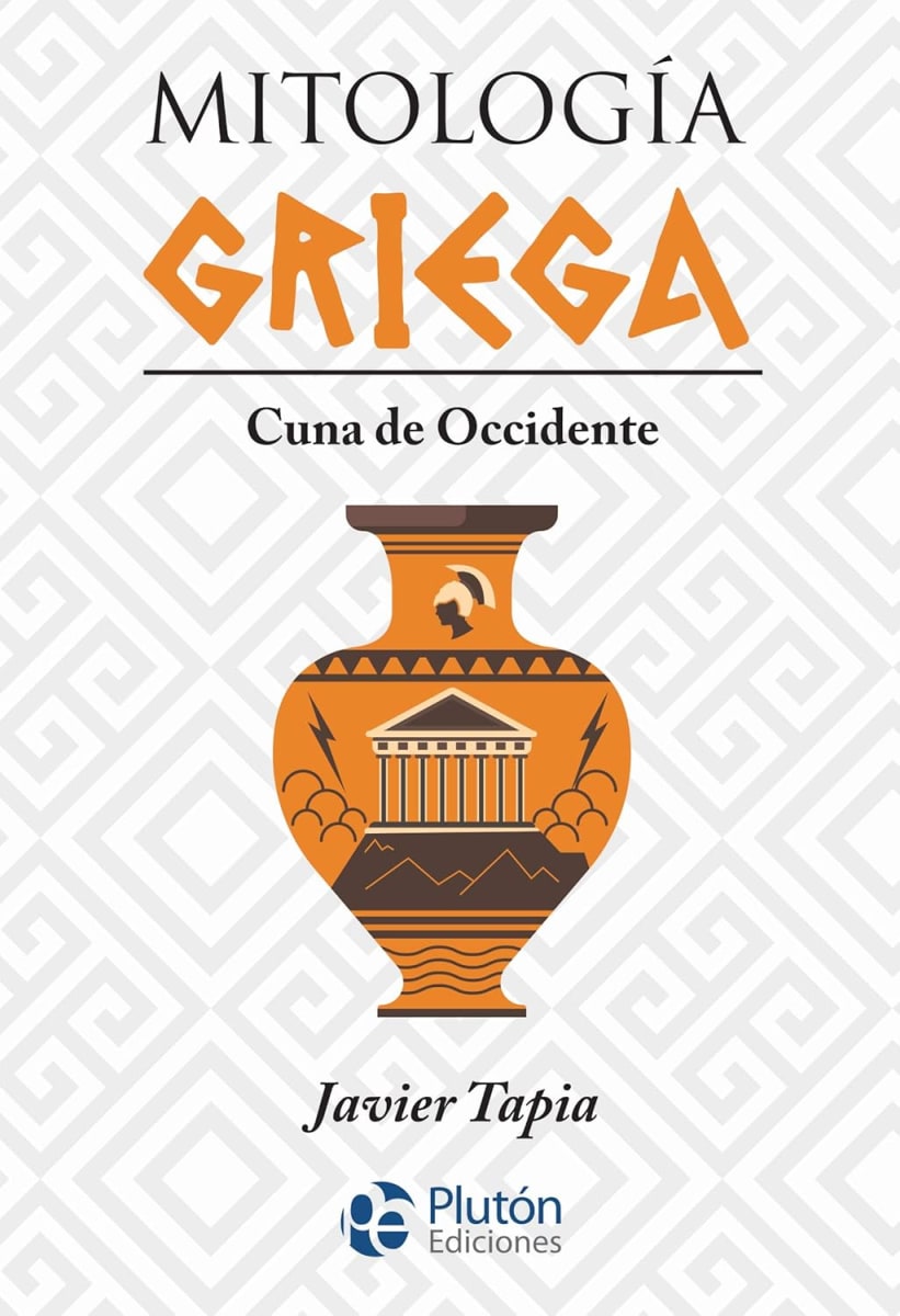 MITOLOGIA GRIEGA. CUNA DE OCCIDENTE - JAVIER TAPIA1