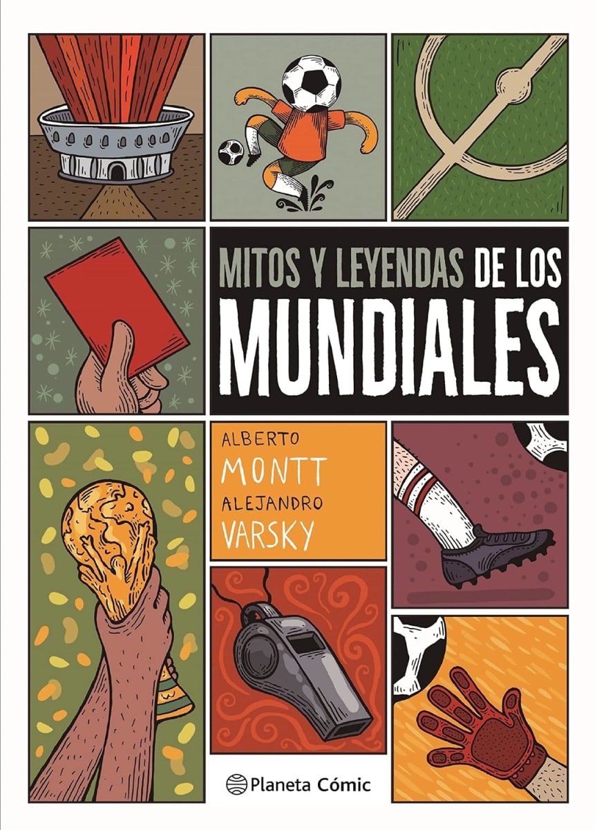 MITOS Y LEYENDAS DE LOS MUNDIALES - ALBERTO MONTT, ALEJANDRO VARSKY1