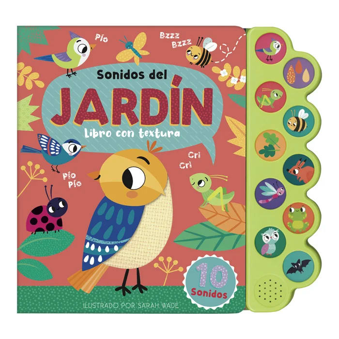 SONIDOS DEL JARDIN LIBRO CON TEXTURA (10 SONIDOS)1