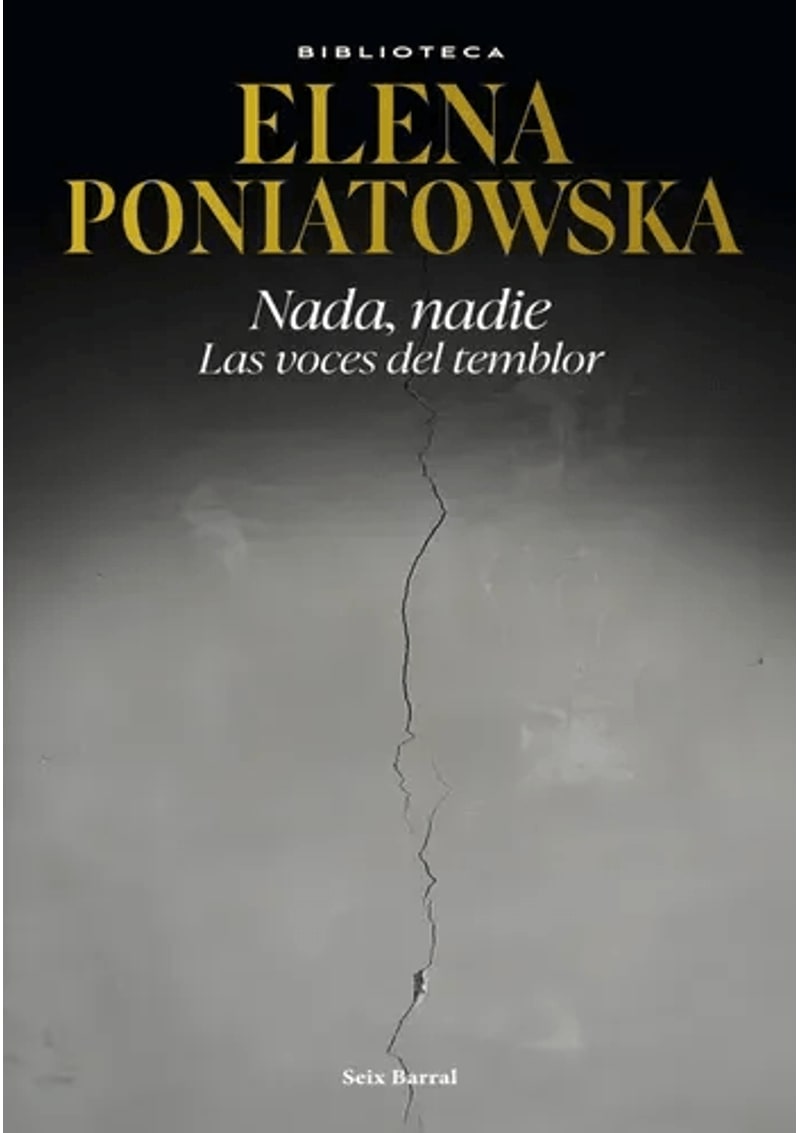 NADA, NADIE. LAS VOCES DEL TEMBLOR - ELENA PONIATOWSKA1