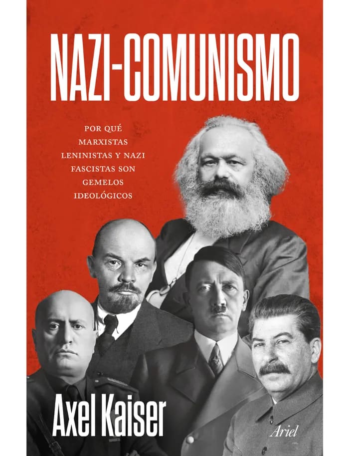 NAZI-COMUNISMO - AXEL KAISER1