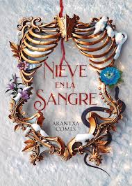 NIEVE EN LA SANGRE - ARANTXA COMES1