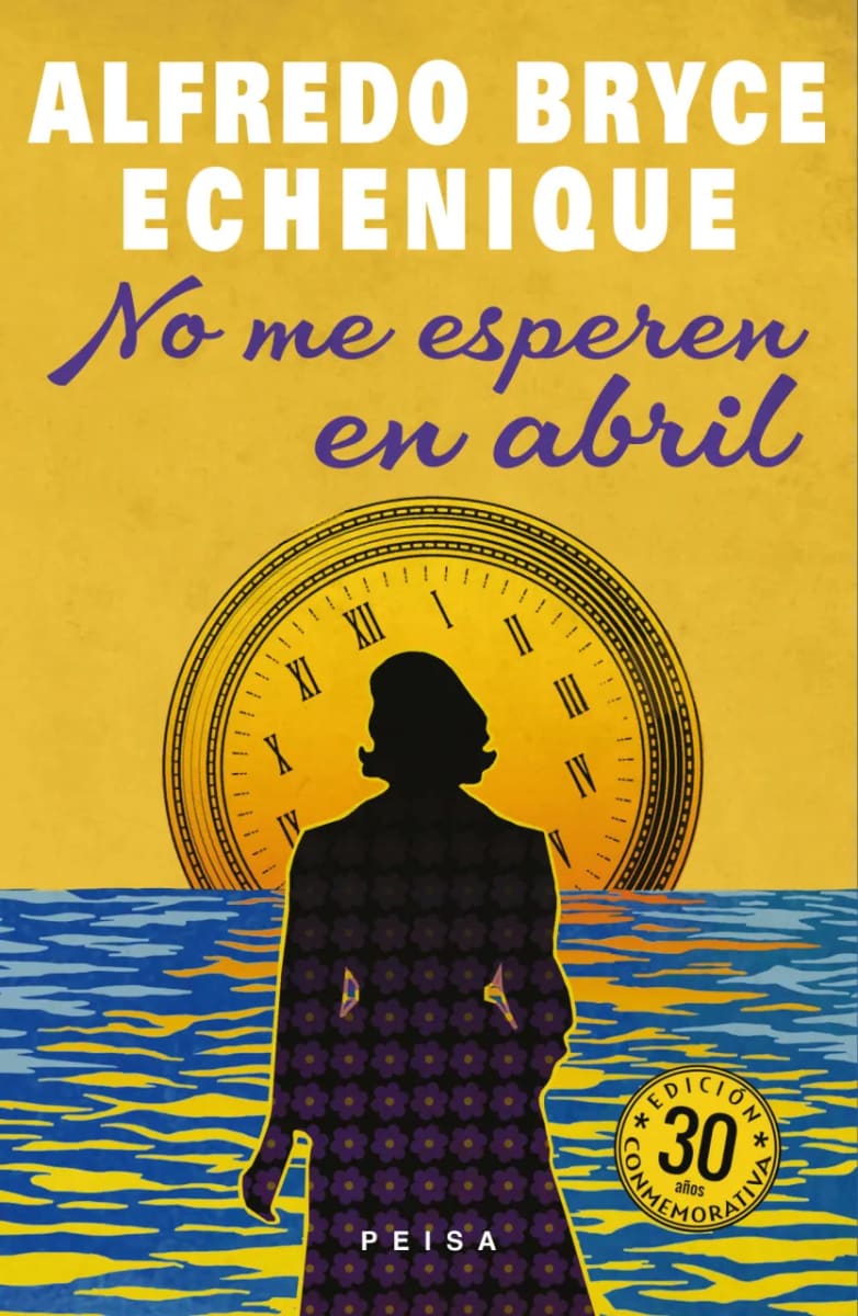 NO ME ESPEREN EN ABRIL ED. CONM - ALFREDO BRYCE ECHENIQUE1