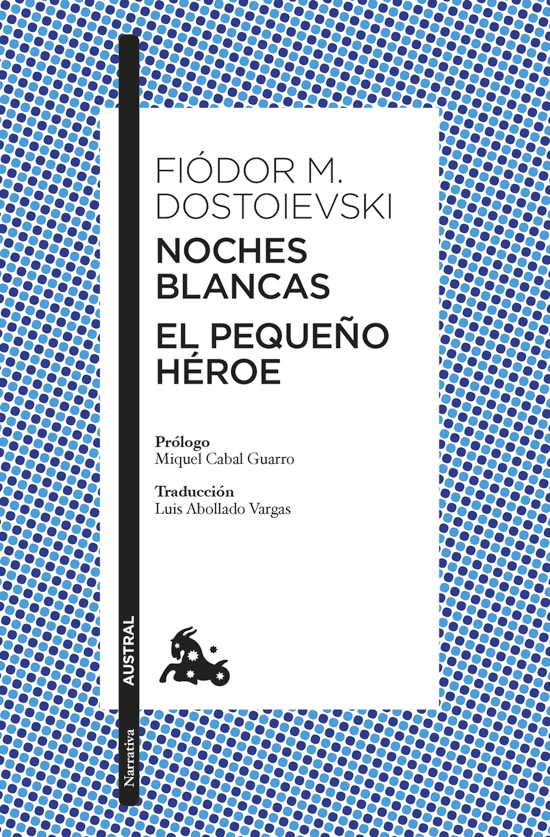 NOCHES BLANCAS, EL PEQUEÑO HÉROE - FÍODOR FOSTOIEVSKI1