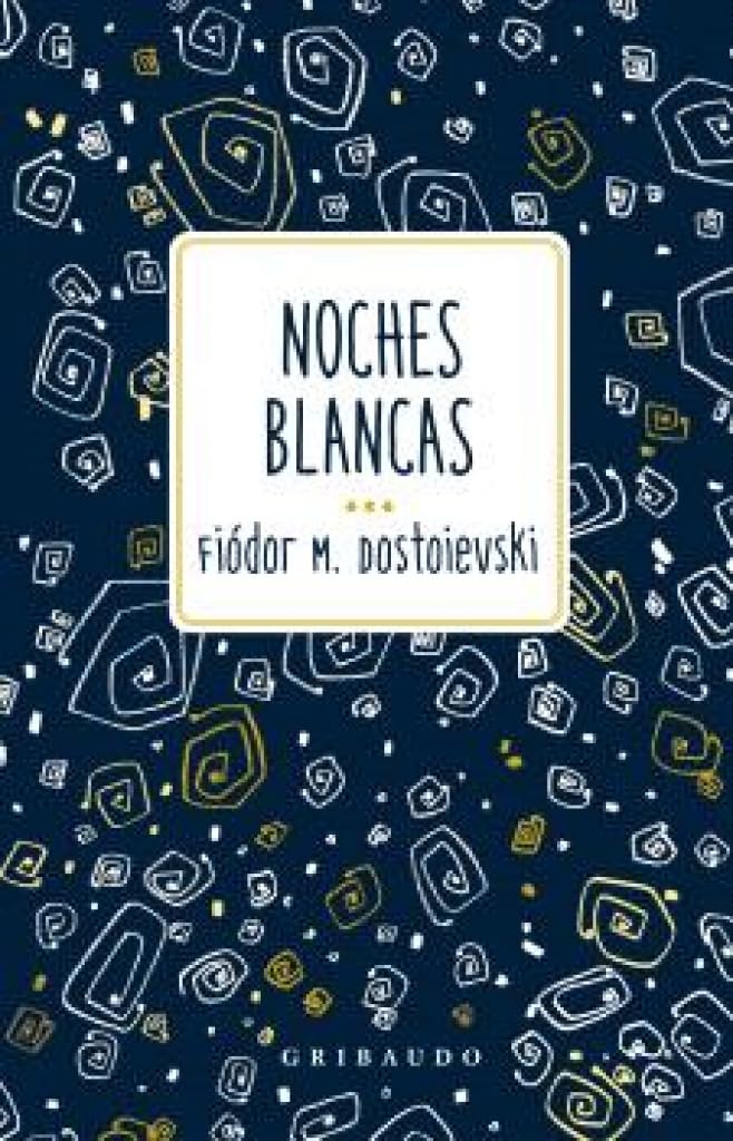 NOCHES BLANCAS - FIÓDOR M. DOSTOIEVSKI1