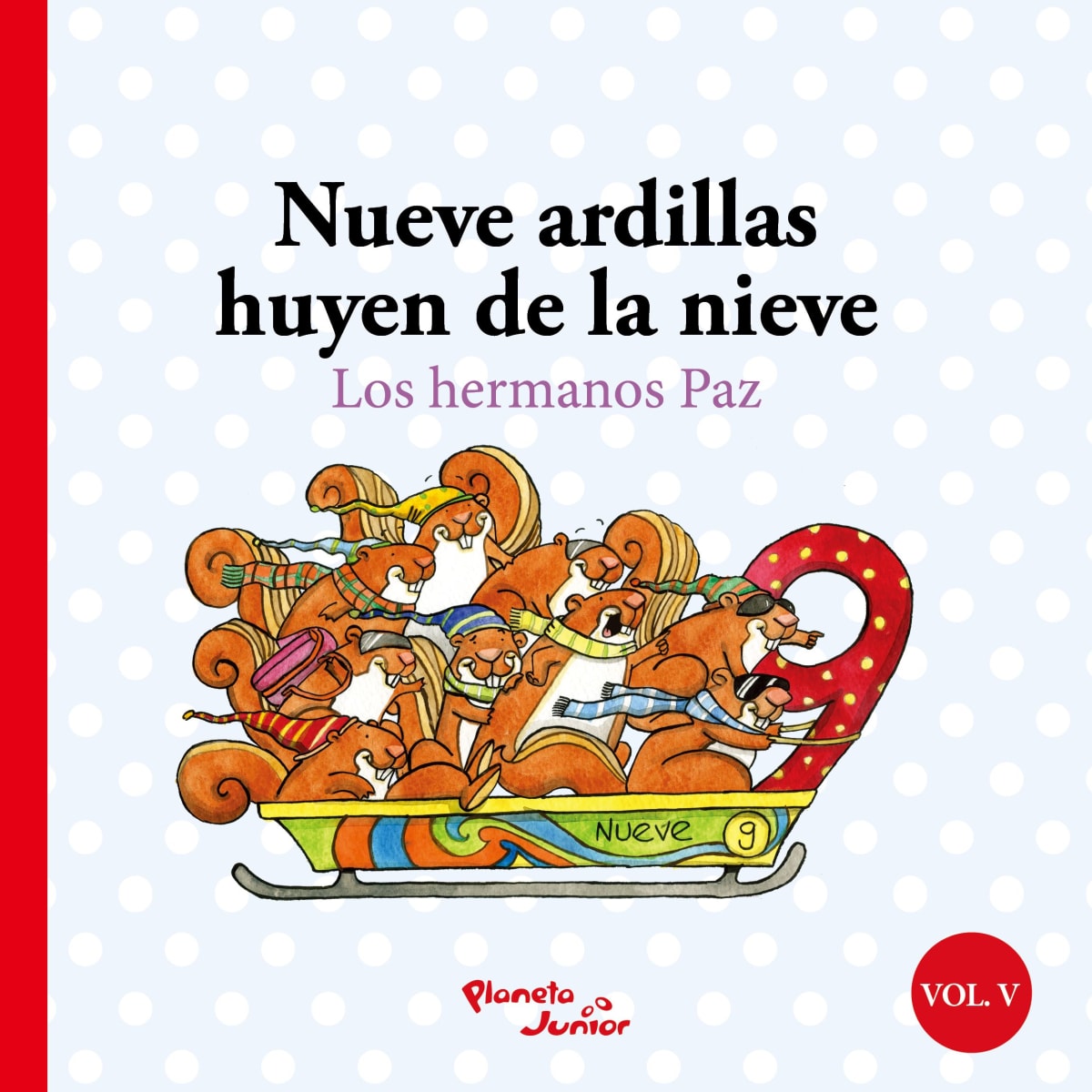 NUEVE ARDILLAS HUYEN DE LA NIEVE/DIEZ RATONES HABLAN JAPONES1