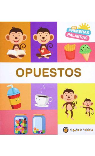 OPUESTOS - MIS PRIMERAS PALABRAS1