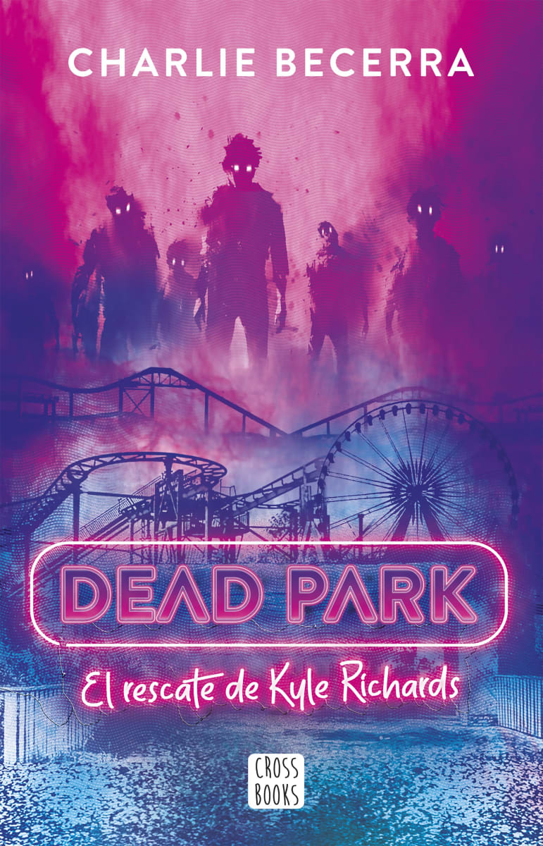 DEAD PARK. EL RESCATE DE KYLE RICHARDS - CHARLIE BECERRA1