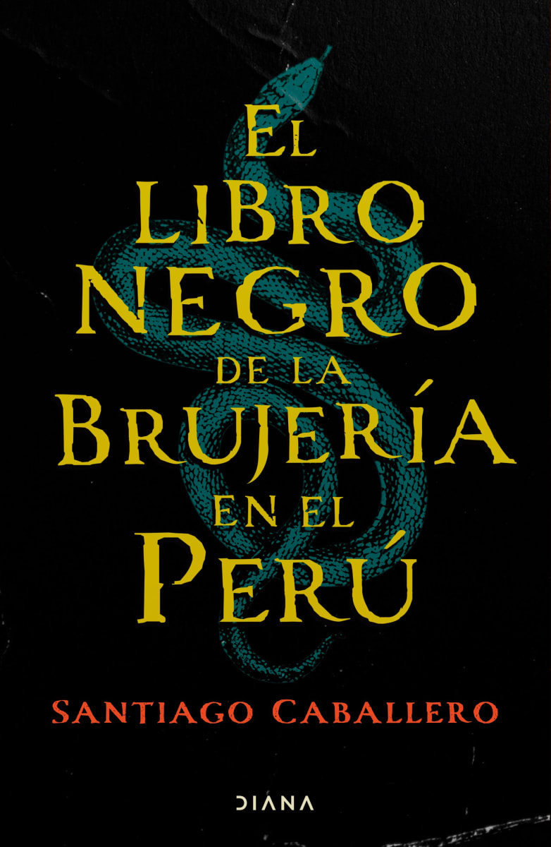 EL LIBRO NEGRO DE LA BRUJERÍA EN EL PERÚ - SANTIAGO CABALLERO1