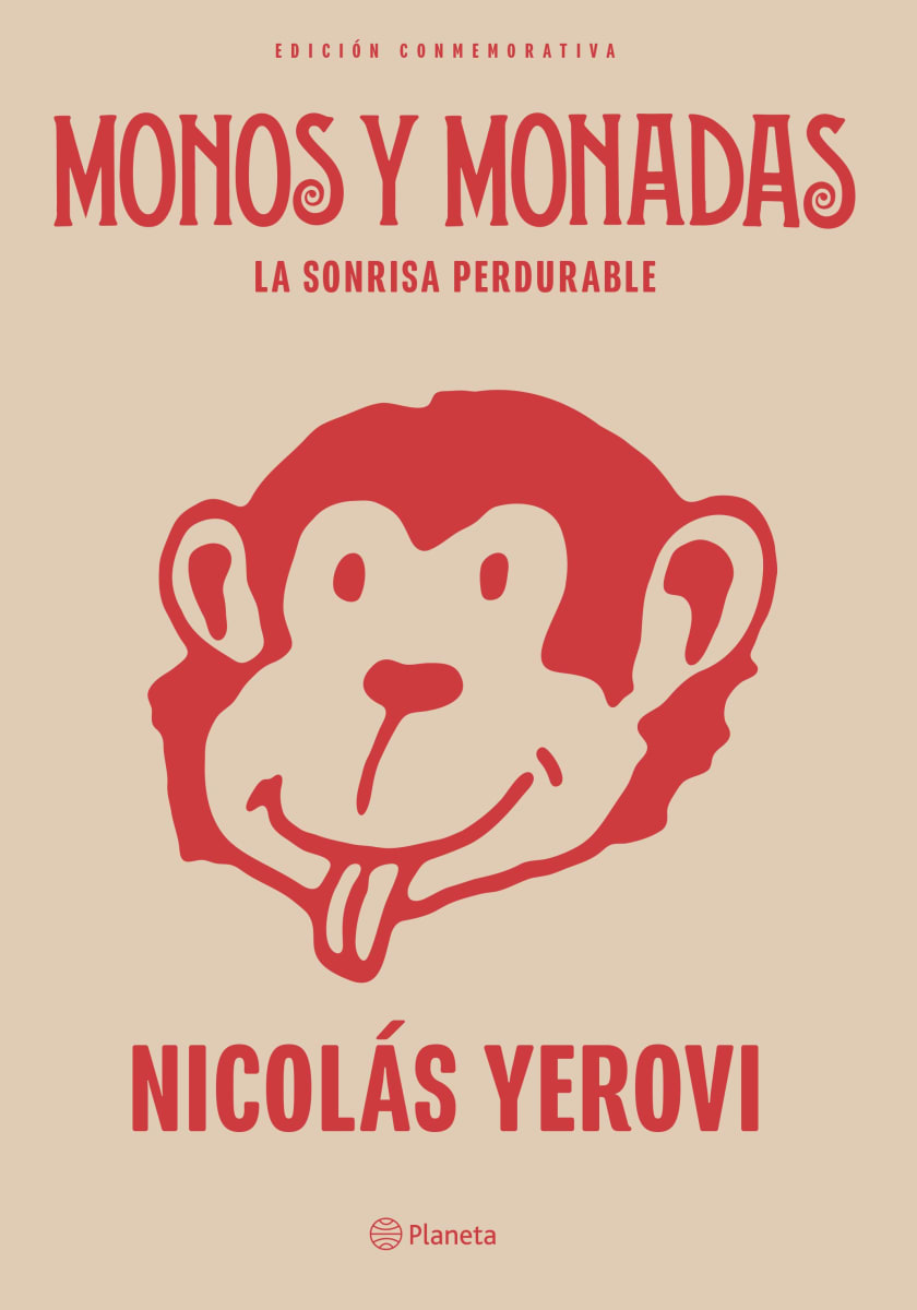 MONOS Y MONADAS EDICIÓN CONMEMORATIVA - NICOLÁS YEROVI1
