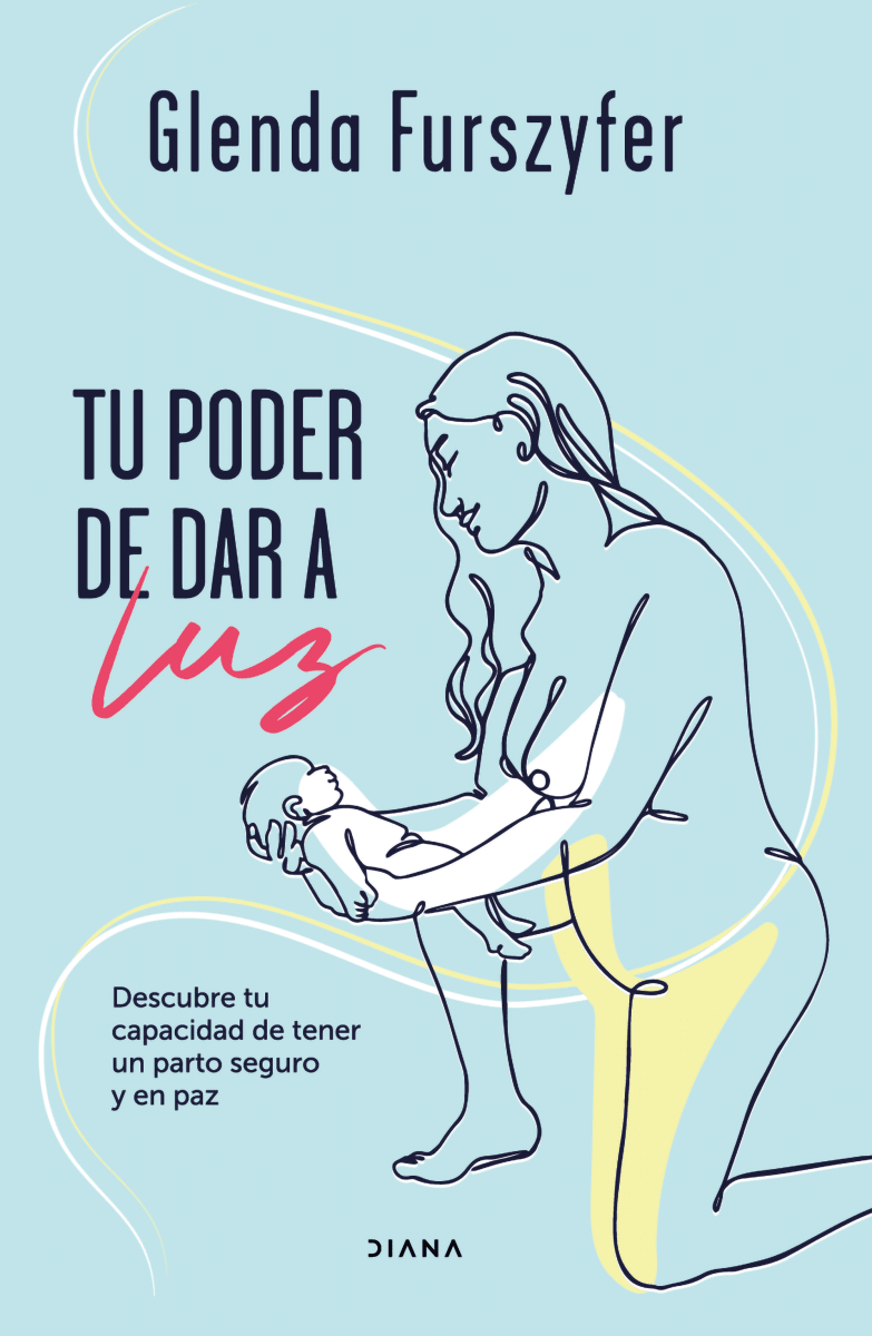 TU PODER DE DAR A LUZ - GLENDA FURSZYFER1