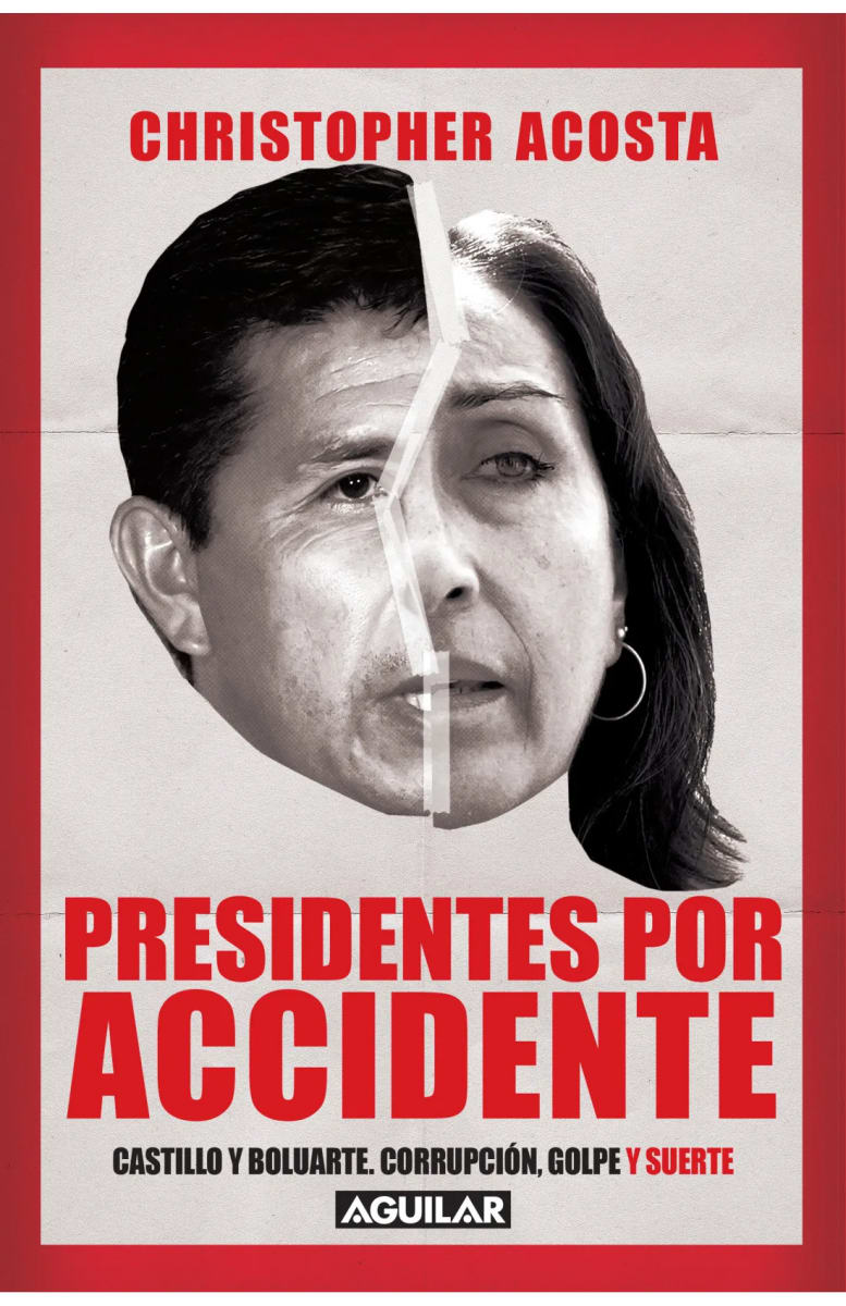 PRESIDENTES POR ACCIDENTE - CHRISTOPHER ACOSTA1