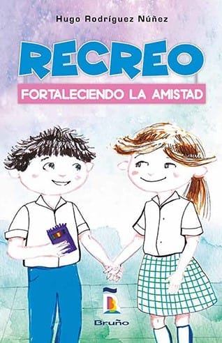RECREO FORTALECIENDO LA AMISTAD - HUGO RODRÍGUEZ NÚÑEZ1