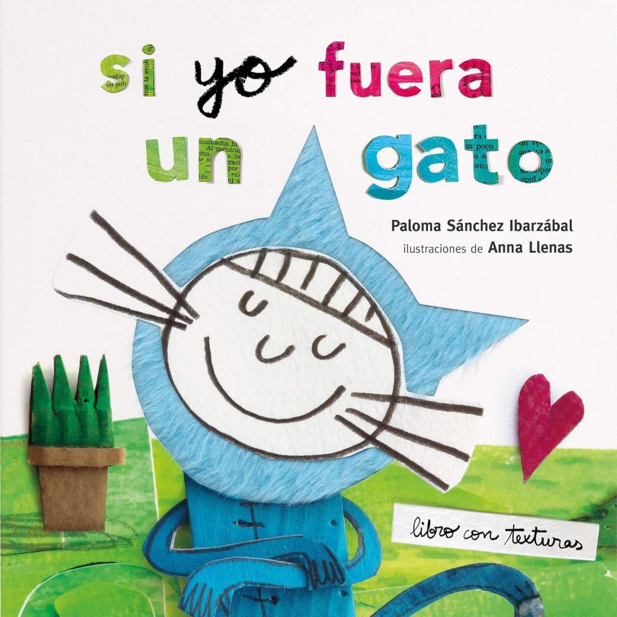 SI YO FUERA UN GATO. TEXTURAS - PALOMA SÁNCHEZ1