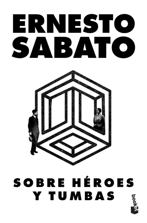 SOBRE HÉROES Y TUMBAS DB - ERNESTO SABATO1
