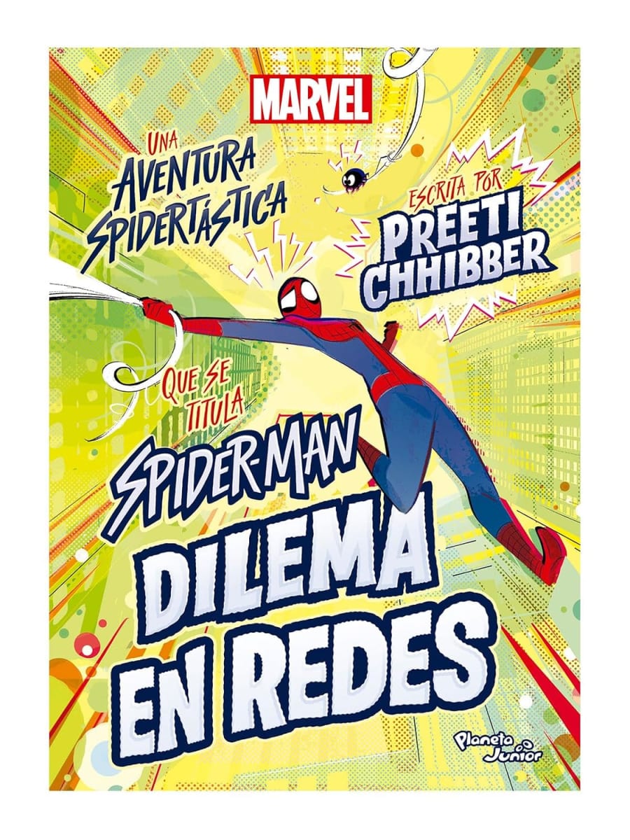 SPIDER-MAN DILEMA EN REDES - PREETI CHHIBBER1