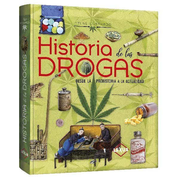 ATLAS ILUSTRADO HISTORIA DE LAS DROGAS TD1