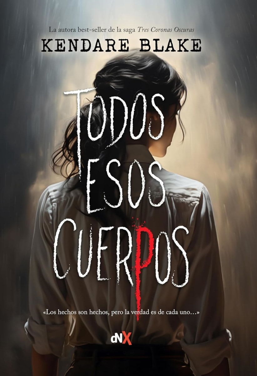 TODOS ESOS CUERPOS - KENDARE BLAKE1