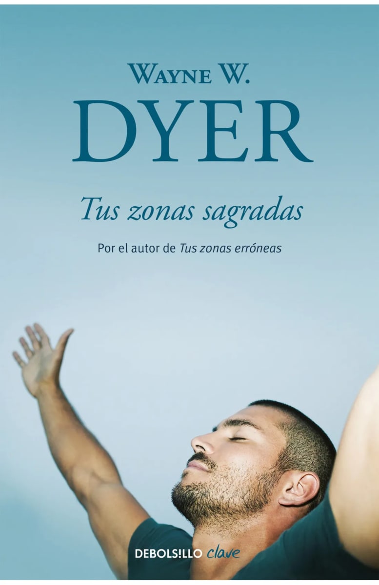 TUS ZONAS SAGRADAS - WAYNE W. DYER1