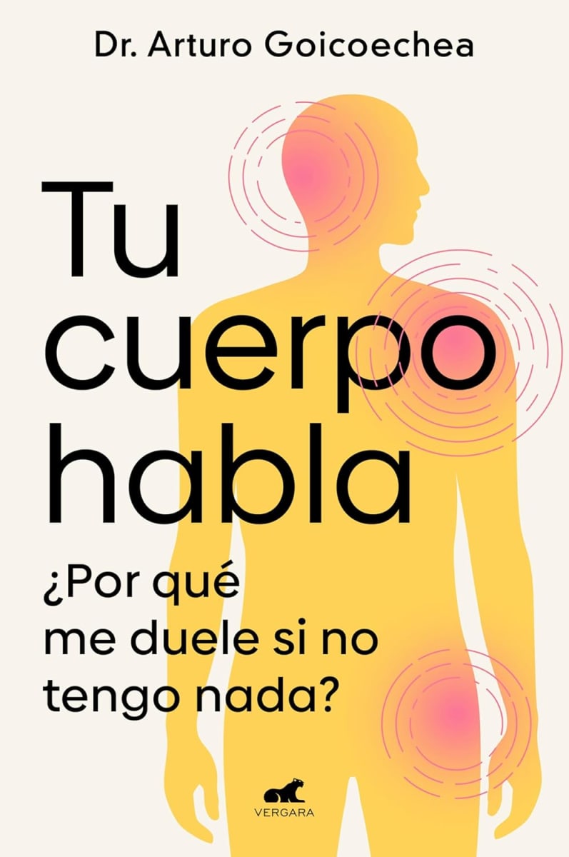 TU CUERPO HABLA - DR. ARTURO GOICOECHEA1
