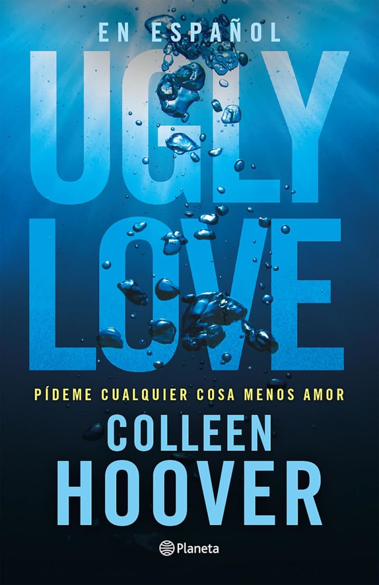 UGLY LOVE. PÍDEME CUALQUIER COSAS MENOS AMOR -  COLLEEN HOOVER1