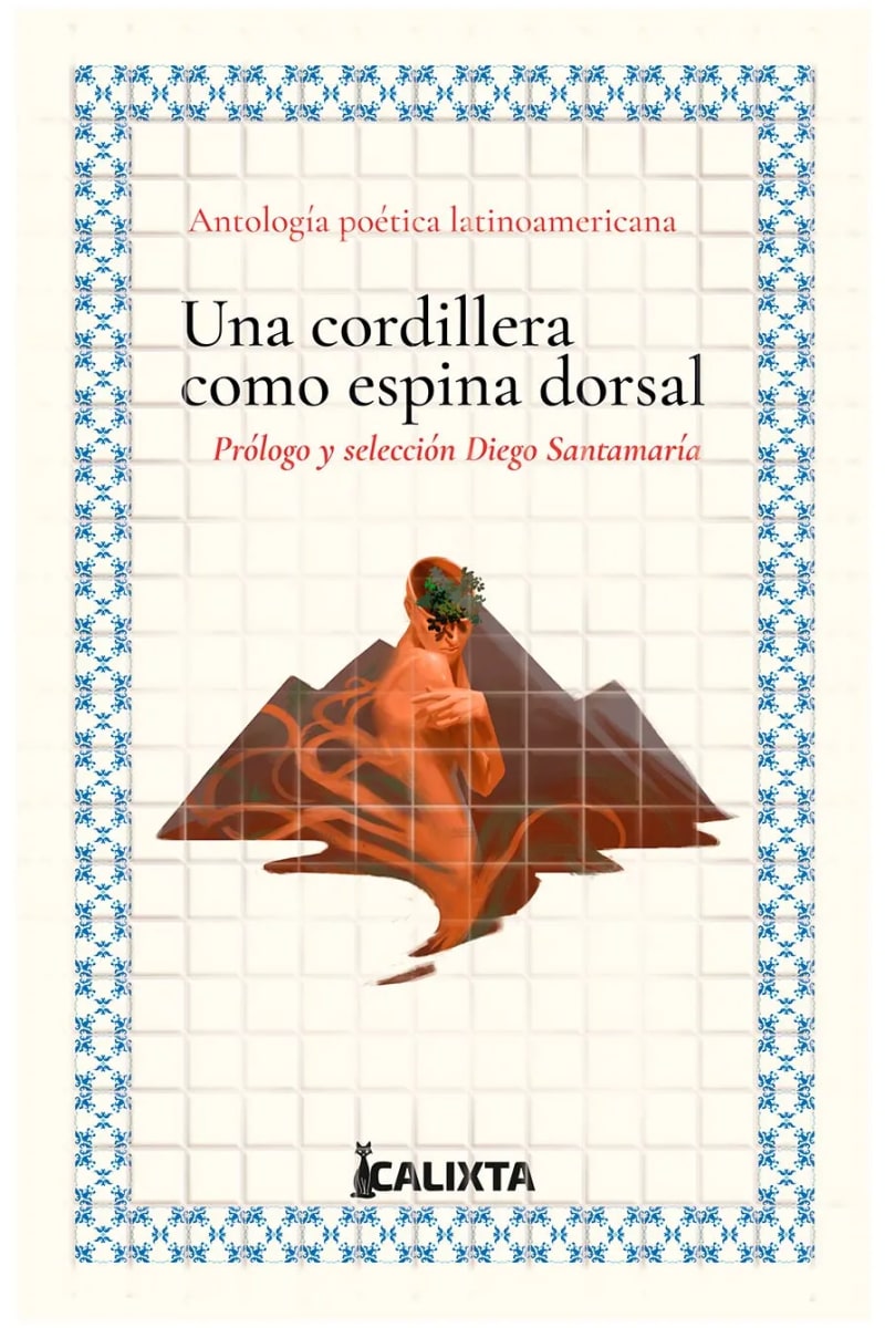 UNA CORDILLERA COMO ESPINA DORSAL - ANTOLOGÍA POÉTICA1
