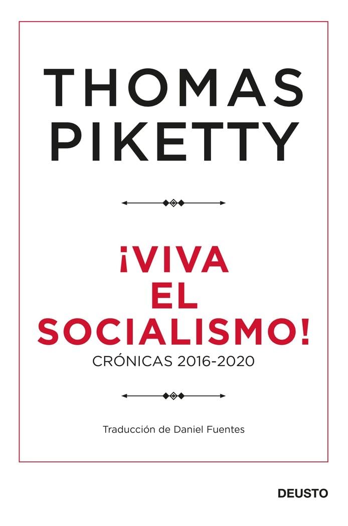 VIVA EL SOCIALISMO CRÓNICAS 2016-2020 DB - THOMAS PIKETTY1