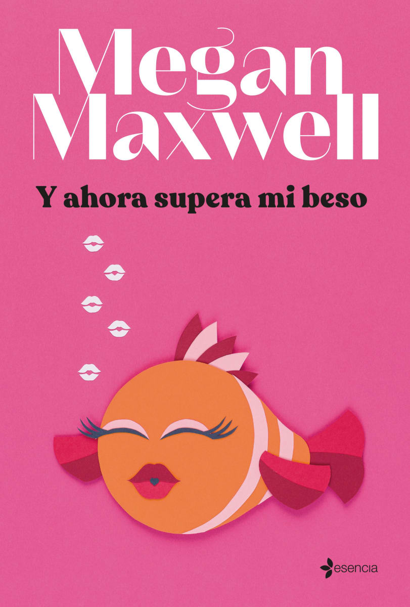 Y AHORA SUPERA MI BESO - MEGAN MAXWELL1