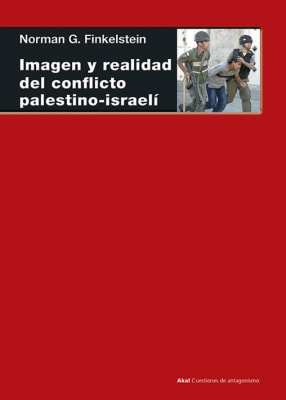 Imagen y realidad del conflicto palestino-israelí1