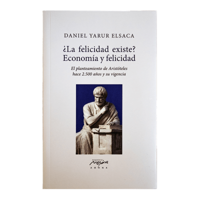 ¿La felicidad existe? Economía y felicidad1