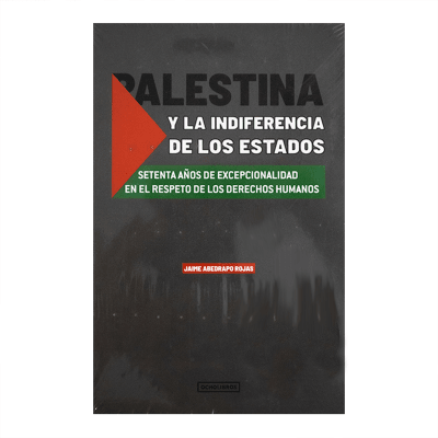 Palestina y la indiferencia de los Estados1