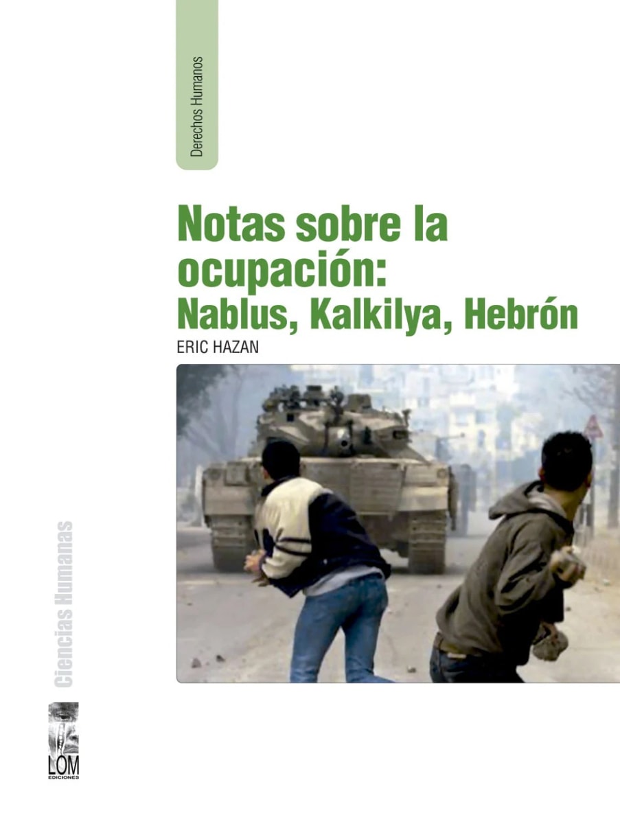 Notas sobre la ocupación: Nablus, Kalkilya, Hebrón 0