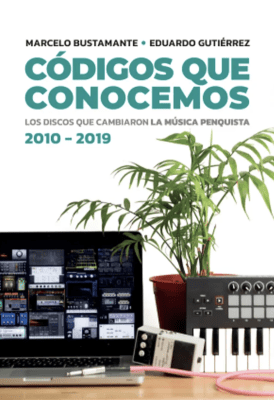 Códigos Que Conocemos  -  Los Discos Que Cambiaron La Música Penquista1