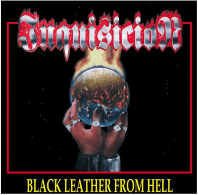 Inquisition - Black Leather From Hell
